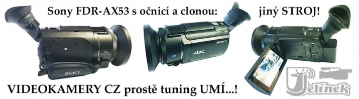 TUNING Videokamery Sony FDR-AX53: clona a očnice
